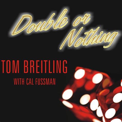 tom breitling double or nothing|Double or Nothing: How Two Friends Risked It All to Buy One of .